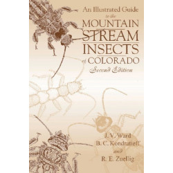 An Illustrated Guide to the Mountain Stream Insects of Colorado