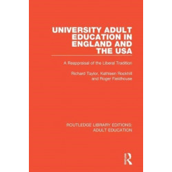 University Adult Education in England and the USA: A Reappraisal of the Liberal Tradition