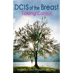 DCIS of the Breast: Taking Control