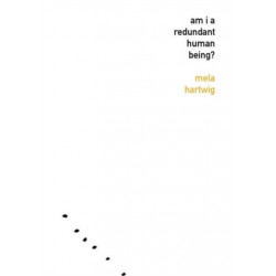 Am I a Redundant Human Being?