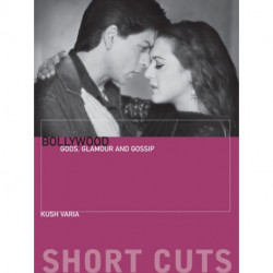 Bollywood – Gods, Glamour, and Gossip