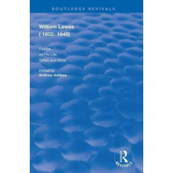 William Lawes (1602-1645): Essays on His Life, Times and Work