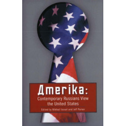 Amerika: Russian Writers View the United States