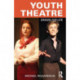 Youth Theatre: Drama for Life
