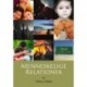 Menneskelige relationer: en banebrydende skildring af - og forståelse for - menneskelige relationer samt vores menneskelige helhed