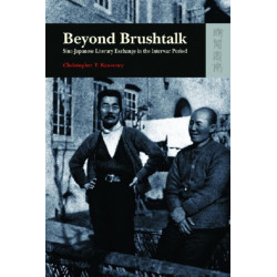 Beyond Brushtalk - Sino-Japanese Literary Exchange in the Interwar Period