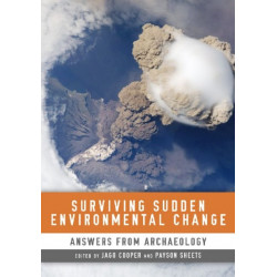 Surviving Sudden Environmental Change: Answers From Archaeology