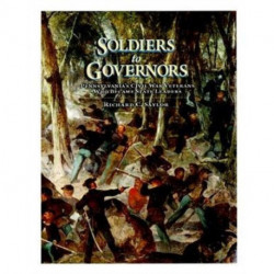 Soldiers to Governors: Pennsylvania’s Civil War Veterans Who Became State Leaders