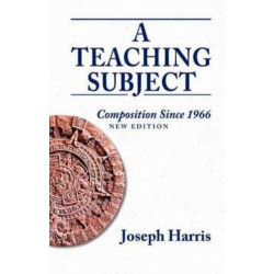 Teaching Subject, A: Composition Since 1966, New Edition