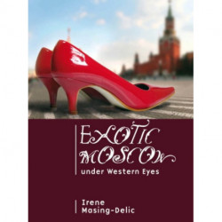 Exotic Moscow under Western Eyes
