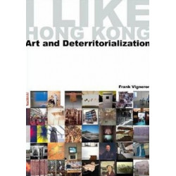 I Like Hong Kong: Art and Deterritorialization