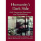 Humanity's Dark Side: Evil, Destructive Experience, and Psychotherapy