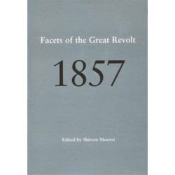 1857 – Facets of the Great Revolt