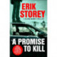 A Promise to Kill: A Clyde Barr Thriller