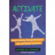 Activate: Deeper Learning through Movement, Talk, and Flexible Classrooms