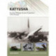 Katyusha: Russian Multiple Rocket Launchers 1941–Present