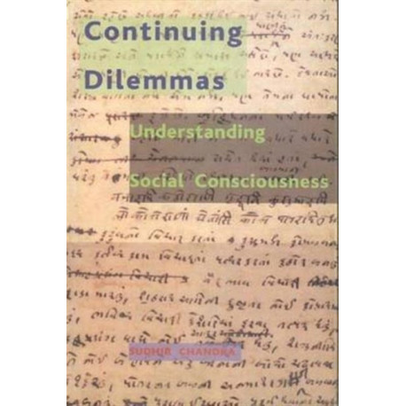 Continuing Dilemmas – Understanding Social Consciousness