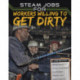 STEAM Jobs for Workers Willing to Get Dirty