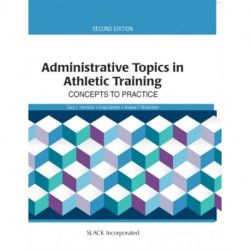 Administrative Topics in Athletic Training: Concepts to Practice