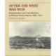 After the West Was Won: Homesteaders and Town-Builders in Western South Dakota