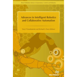 Advances in Intelligent Robotics and Collaborative Automation