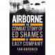 Airborne: The Combat Story of Ed Shames of Easy Company