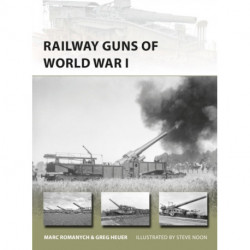 Railway Guns of World War I