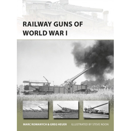 Railway Guns of World War I