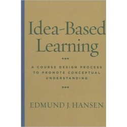 Idea-Based Learning: A Course Design Process to Promote Conceptual Understanding