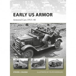 Early US Armor: Armored Cars 1915–40