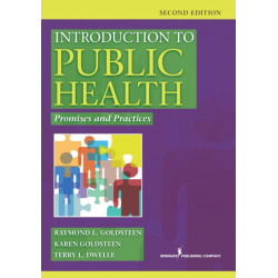 Introduction to Public Health: Promises and Practice