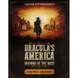 Dracula's America: Shadows of the West: Hunting Grounds