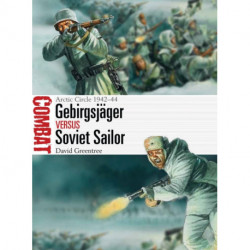 Gebirgsjager vs Soviet Sailor: Arctic Circle 1942–44