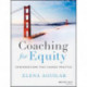 Coaching for Equity: Conversations That Change Practice