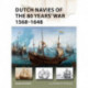 Dutch Navies of the 80 Years' War 1568–1648