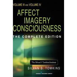 Affect Imagery Consciousness: Volume III: The Negative Affects: Anger and Fear and Volume IV: Cognition: Duplication and Transformation of Information