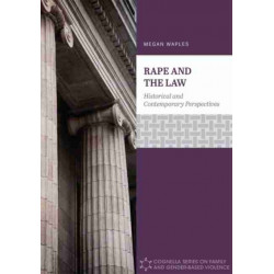 Rape and the Law: Historical and Contemporary Perspectives