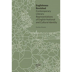 Englishness Revisited – Contemporary Literary Representations of English National and Cultural Identity
