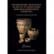 The Prehistoric Archaeology of the A477 St Clears to Red Roses Road Improvement Scheme 2012