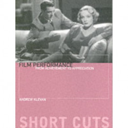 Film Performance – From Achievement to Appreciation