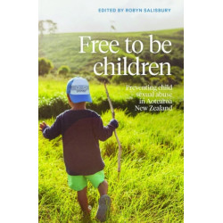 Free to be Children: Preventing child sexual abuse in Aotearoa New Zealand