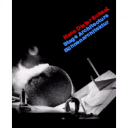 Hans Dieter Schaal--Stage Designs: Introduction by Gottfried Knapp- interview with Schaal by Frank Werner