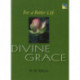 For A Better Life -- Divine Grace: A Book on Self-Empowerment