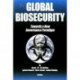 Global Biosecurity: Towards a New Governance Paradigm