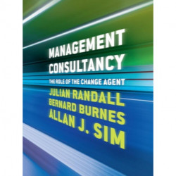 Management Consultancy: The Role of the Change Agent