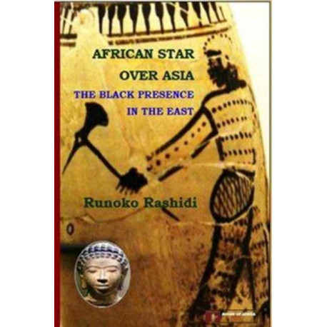 African Star over Asia: The Black Presence in the East