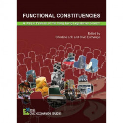 Functional Constituencies – A Unique Feature of the Hong Kong Legislative Council
