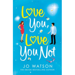 Love You, Love You Not: The laugh-out-loud rom-com that's a 'hug in the shape of a book'