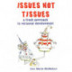Issues Not Tissues: A Fresh Approach to Personal Development