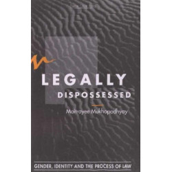 Legally Dispossessed: Gender, Identity & the Process of Law